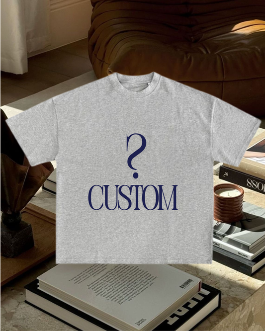 CUSTOM TSHIRT